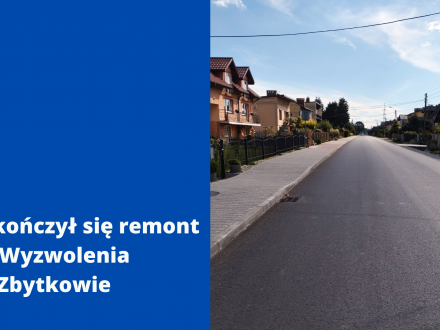 Zakończył się remont ul. Wyzwolenia w Zbytkowie
